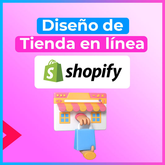 Diseño de Tienda en línea con Shopify